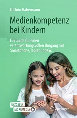 Abbildung von Habermann | Medienkompetenz bei Kindern | 2. Auflage | 2025 | beck-shop.de