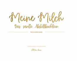 Abbildung von Sand | Meine Milch | 1. Auflage | 2024 | beck-shop.de