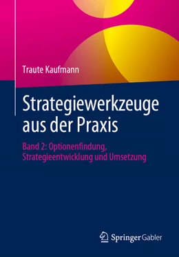 Abbildung von Kaufmann | Strategiewerkzeuge aus der Praxis | 1. Auflage | 2024 | beck-shop.de