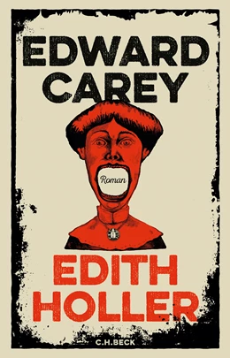 Abbildung von Carey, Edward | Edith Holler | 1. Auflage | 2025 | beck-shop.de