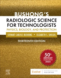 Abbildung von Bushong / Shields | Bushong's Radiologic Science for Technologists | 13. Auflage | 2025 | beck-shop.de