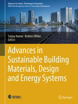 Abbildung von Kumar / ElBhiri | Advances in Sustainable Building Materials, Design and Energy Systems | 1. Auflage | 2025 | beck-shop.de