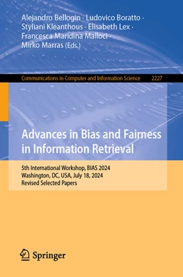 Abbildung von Bellogin / Boratto | Advances in Bias and Fairness in Information Retrieval | 1. Auflage | 2024 | 2227 | beck-shop.de