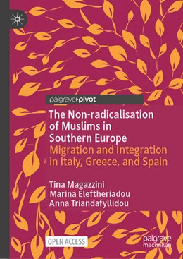 Abbildung von Magazzini / Eleftheriadou | The Non-radicalisation of Muslims in Southern Europe | 1. Auflage | 2024 | beck-shop.de