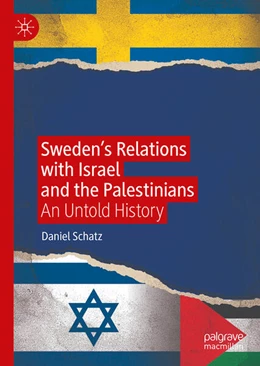 Abbildung von Schatz | Sweden’s Relations with Israel and the Palestinians | 1. Auflage | 2025 | beck-shop.de