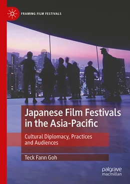 Abbildung von Goh | Japanese Film Festivals in the Asia-Pacific | 1. Auflage | 2024 | beck-shop.de