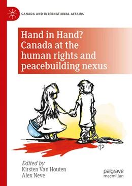 Abbildung von Van Houten / Neve | Hand in Hand? Canada at the Human Rights and Peacebuilding Nexus | 1. Auflage | 2024 | beck-shop.de