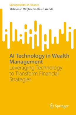 Abbildung von Mirghaemi / Wendt | AI Technology in Wealth Management | 1. Auflage | 2024 | beck-shop.de