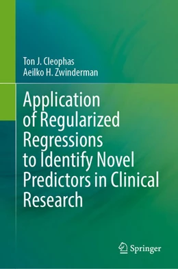 Abbildung von Cleophas / Zwinderman | Application of Regularized Regressions to Identify Novel Predictors in Clinical Research | 1. Auflage | 2024 | beck-shop.de