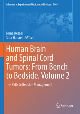 Abbildung von Rezaei / Hanaei | Human Brain and Spinal Cord Tumors: From Bench to Bedside. Volume 2 | 1. Auflage | 2024 | 1405 | beck-shop.de