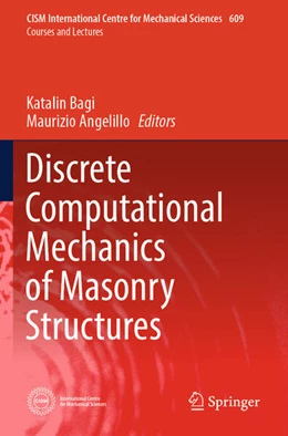 Abbildung von Bagi / Angelillo | Discrete Computational Mechanics of Masonry Structures | 1. Auflage | 2024 | 609 | beck-shop.de