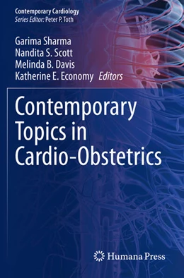 Abbildung von Sharma / Scott | Contemporary Topics in Cardio-Obstetrics | 1. Auflage | 2024 | beck-shop.de