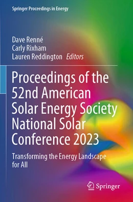 Abbildung von Renné / Rixham | Proceedings of the 52nd American Solar Energy Society National Solar Conference 2023 | 1. Auflage | 2024 | beck-shop.de