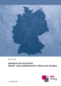 Abbildung von Kahlen | Handbuch für die Praxis: Dienst- und Laufbahnrecht in Bund und Ländern | 1. Auflage | 2024 | beck-shop.de
