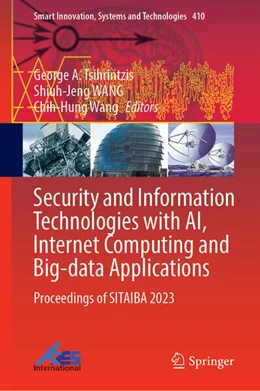 Abbildung von Tsihrintzis / WANG | Security and Information Technologies with AI, Internet Computing and Big-data Applications | 1. Auflage | 2025 | 410 | beck-shop.de