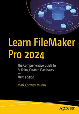 Abbildung von Munro | Learn FileMaker Pro 2024 | 3. Auflage | 2024 | beck-shop.de