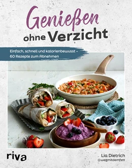 Abbildung von Dietrich | Genießen ohne Verzicht | 1. Auflage | 2025 | beck-shop.de