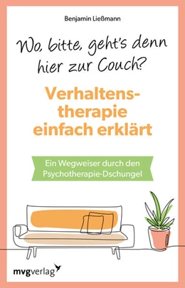 Abbildung von Ließmann | Wo, bitte, geht's denn hier zur Couch? Verhaltenstherapie einfach erklärt | 1. Auflage | 2024 | beck-shop.de