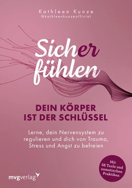 Abbildung von Kunze | Sich(er) fühlen: Dein Körper ist der Schlüssel | 1. Auflage | 2024 | beck-shop.de
