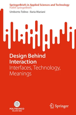 Abbildung von Tolino / Mariani | Design Behind Interaction | 1. Auflage | 2024 | beck-shop.de