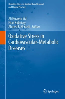 Abbildung von Eid / Kobeissy | Oxidative Stress in Cardiovascular-Metabolic Diseases | 1. Auflage | 2024 | beck-shop.de