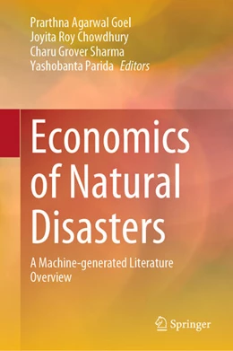 Abbildung von Agarwal Goel / Roy Chowdhury | Economics of Natural Disasters | 1. Auflage | 2024 | beck-shop.de