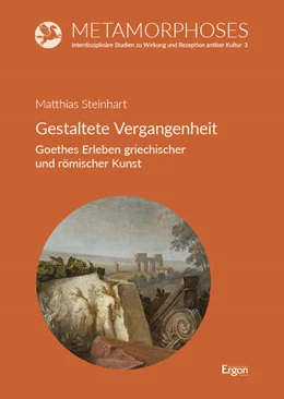 Abbildung von Steinhart | Gestaltete Vergangenheit | 1. Auflage | 2024 | 3 | beck-shop.de