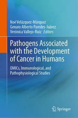 Abbildung von Velázquez-Márquez / Paredes-Juárez | Pathogens Associated with the Development of Cancer in Humans | 1. Auflage | 2024 | beck-shop.de