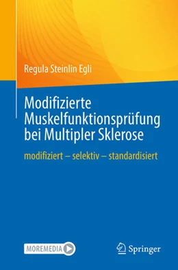 Abbildung von Steinlin Egli | Modifizierte Muskelfunktionsprüfung bei Multipler Sklerose | 1. Auflage | 2024 | beck-shop.de