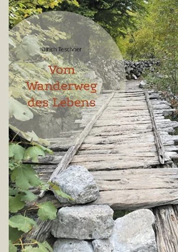 Abbildung von Teschner | Vom Wanderweg des Lebens | 1. Auflage | 2024 | beck-shop.de