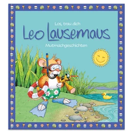 Abbildung von Witt | Los, trau dich Leo Lausemaus - Mutmachgeschichten | 1. Auflage | 2024 | beck-shop.de