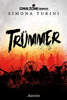 Abbildung von Turini / Exter | Zombie Zone Germany: Trümmer | 1. Auflage | 2024 | beck-shop.de