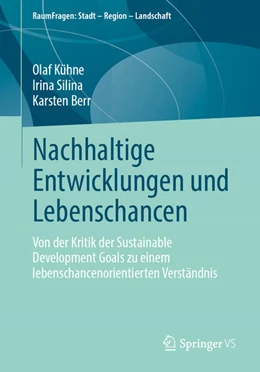 Abbildung von Kühne / Berr | Nachhaltige Entwicklungen und Lebenschancen | 1. Auflage | 2024 | beck-shop.de