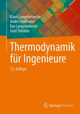 Abbildung von Langeheinecke / Kaufmann | Thermodynamik für Ingenieure | 12. Auflage | 2025 | beck-shop.de