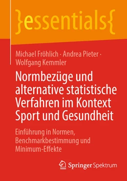 Abbildung von Fröhlich / Kemmler | Normbezüge und alternative statistische Verfahren im Kontext Sport und Gesundheit | 1. Auflage | 2024 | beck-shop.de