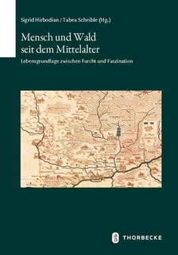 Abbildung von Hirbodian / Scheible | Mensch und Wald seit dem Mittelalter | 1. Auflage | 2024 | beck-shop.de