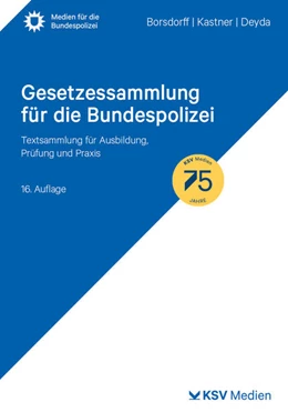 Abbildung von Borsdorff / Kastner | Gesetzessammlung für die Bundespolizei | 16. Auflage | 2024 | beck-shop.de