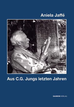 Abbildung von Jaffé | Aus C. G. Jungs letzten Jahren | 3. Auflage | 2024 | beck-shop.de