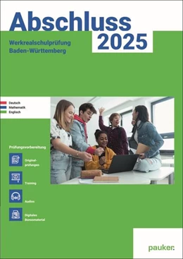 Abbildung von Bergmoser Höller Verlag AG | Abschluss 2025 - Werkrealschulprüfung Baden-Württemberg - Aufgabenband - Originalprüfungen mit Trainingsteil für die Fächer Deutsch, Mathematik, Englisch | 2. Auflage | 2024 | beck-shop.de