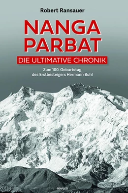 Abbildung von Ransauer | Nanga Parbat - Die ultimative Chronik | 1. Auflage | 2024 | beck-shop.de