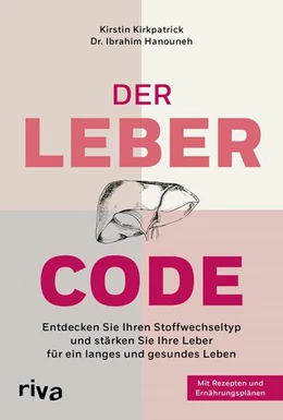 Abbildung von Kirkpatrick / Hanouneh | Der Leber-Code | 1. Auflage | 2024 | beck-shop.de
