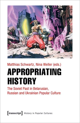 Abbildung von Schwartz / Weller | Appropriating History | 1. Auflage | 2024 | beck-shop.de