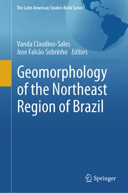 Abbildung von Claudino-Sales / Sobrinho | Geomorphology of the Northeast Region of Brazil | 1. Auflage | 2024 | beck-shop.de