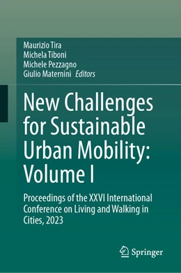 Abbildung von Tira / Tiboni | New Challenges for Sustainable Urban Mobility: Volume I | 1. Auflage | 2024 | beck-shop.de