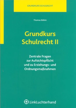 Abbildung von Böhm | Grundkurs Schulrecht II | 1. Auflage | 2008 | beck-shop.de