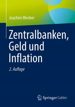 Abbildung von Weeber | Zentralbanken, Geld und Inflation | 2. Auflage | 2024 | beck-shop.de