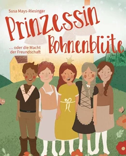 Abbildung von Mays-Riesinger | Prinzessin Bohnenblüte | 1. Auflage | 2024 | beck-shop.de