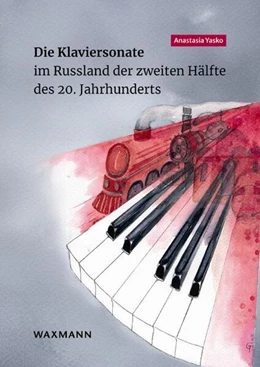 Abbildung von Yasko | Die Klaviersonate im Russland der zweiten Hälfte des 20. Jahrhunderts | 1. Auflage | 2024 | beck-shop.de