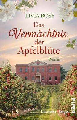 Abbildung von Rose | Das Vermächtnis der Apfelblüte | 1. Auflage | 2025 | beck-shop.de