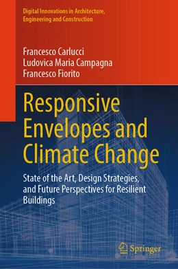 Abbildung von Carlucci / Campagna | Responsive Envelopes and Climate Change | 1. Auflage | 2024 | beck-shop.de